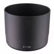 ET-73B Lens hood dedicated for Canon EF 70-300mm f/4-5.6L IS USM