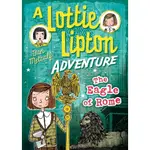 THE EAGLE OF ROME A LOTTIE LIPTON ADVENTURE/DAN METCALF【禮筑外文書店】