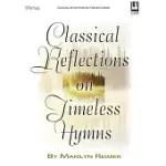 CLASSICAL REFLECTIONS ON TIMELESS HYMNS