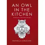 AN OWL IN THE KITCHEN: THE DISCOVERY OF MY ITALIAN HERITAGE