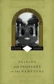 Philistines at the Hedgerow: Passion and Property in the Hamptons