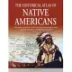 The Historical Atlas of Native Americans: 150 Maps Chronicle the Fascinating and Tragic Story of North America’s Indigenous Peoples