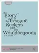 The Story of the Treasure Seekers and the Wouldbegoods