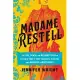 Madame Restell: The Life, Death, and Resurrection of Old New York’s Most Fabulous, Fearless, and Infamous Abortionist