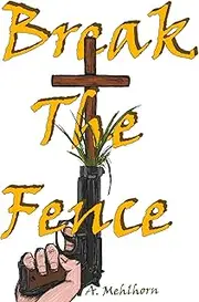 Break The Fence