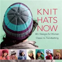 在飛比找三民網路書店優惠-Knit Hats Now ― 35 Designs for