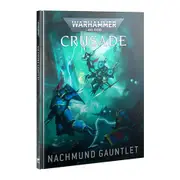 Warhammer 40K Nachmund Gauntlet Crusade Campaign Book