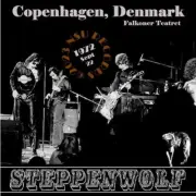 steppenwolf Live in copenhagen, denmark 1972 september 22nd ltd cd