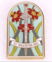 Throne of Glass Enamel Pin - To Whatever End - Free Au Postage