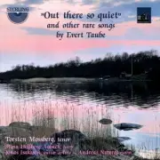TORSTEN MOSSBERG / STINA HELLBERG AGBACK / JONAS ISAKSSON OUT THERE SO QUIET AND