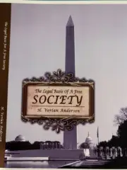 Legal Basis of a Free Society by H. Verlan Andersen (Reprint 1975, New)