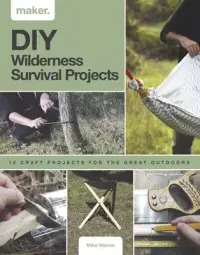 在飛比找博客來優惠-DIY Wilderness Survival Projec