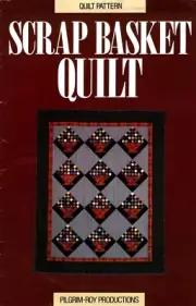 Scrap Basket Quilt Pattern by Pilgrim-Roy Productions