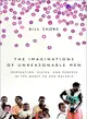 The Imaginations of Unreasonable Men: Inspiration, Vision, and Purpose in the Quest to End Malaria