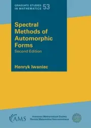 Spectral Methods of Automorphic Forms - 9781470466220