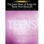 THE GIANT BOOK OF SONGS FOR TEENS FROM MUSICALS - YOUNG WOMEN’S EDITION: 50 SONGS FROM 41 SHOWS AND FILMS
