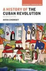 A History of the Cuban Revolution, Second Edition (Viewpoints / Puntos de Vista