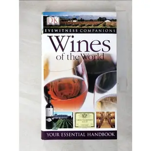 Eyewitness Companions Wines of the World: Yo【T8／餐飲_FRO】書寶二手書