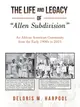 The Life and Legacy of "Allen Subdivision": An African American Community from the Early 1900S to 2015