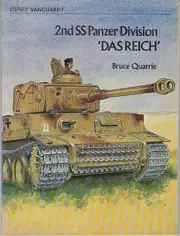 2ND SS PANZER DIVISION "DAS REICH" (VANGUARD 7) By Bruce Quarrie & Mike Chappell