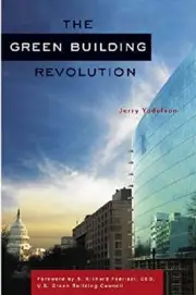 THE GREEN BUILDING REVOLUTION By Jerry Yudelson & S. Richard Fedrizzi BRAND NEW