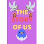 THE STORY OF US: THE STORY OF US: FILL IN THE BLANK NOTEBOOK AND MEMORY JOURNAL FOR COUPLES