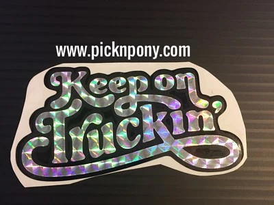 Keep On Truckin Sticker Decal 3.5”x7” Prism Retro