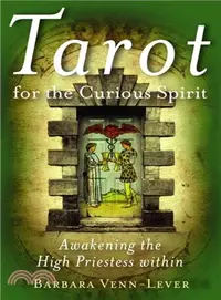 在飛比找三民網路書店優惠-Tarot for the Curious Spirit ─