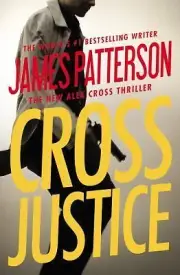 Cross Justice by James Patterson (2016, Trade Paperback)
