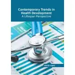 CONTEMPORARY TRENDS IN HEALTH DEVELOPMENT: A LIFESPAN PERSPECTIVE