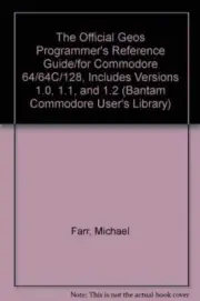 GEOS PROGRAM/REF GUIDE (BANTAM COMMODORE USER'S LIBRARY) By Bep **BRAND NEW**