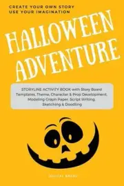 Halloween Adventure Create Your Own Story Use Your Imagination: Storyline Activi