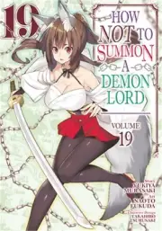 How Not to Summon a Demon Lord (Manga) Vol. 19 (Paperback or Softback)