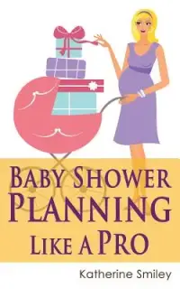 在飛比找博客來優惠-Baby Shower Planning Like a Pr