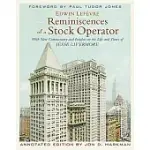 REMINISCENCES OF A STOCK OPERATOR: WITH NEW COMMENTARY AND INSIGHTS ON THE LIFE AND TIMES OF JESSE LIVERMORE