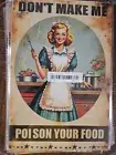 Retro Metal Dont Make Me Poison Your Food Funny Novelty Sign 8x12