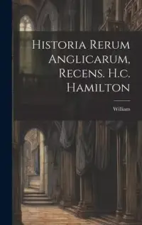 在飛比找博客來優惠-Historia Rerum Anglicarum, Rec