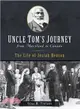 Uncle Tom's Journey from Maryland to Canada ― The Life of Josiah Henson