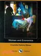 Women and Economics: A Study of the Economic Relation Between Men and Women As a Factor in Social Evolution