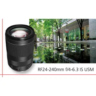 CANON RF 24-240mm F4-6.3 IS USM (台灣佳能公司貨) #旅遊鏡頭