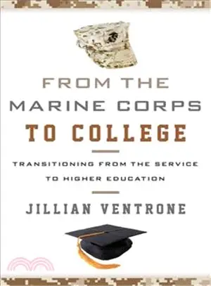 From the Marine Corps to College ─ Transitioning from the Service to Higher Education