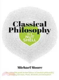 在飛比找三民網路書店優惠-Classical Philosophy in a Nuts