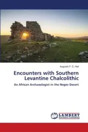 Encounters with Southern Levantine Chalcolithic by Augustin F.C. Holl Paperback