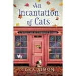 AN INCANTATION OF CATS: A WITCH CATS OF CAMBRIDGE MYSTERY