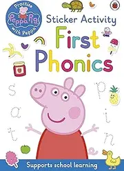 Peppa Pig: Practise with Peppa: First Phonics: Sticker Activity Book