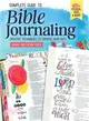Complete Guide to Bible Journaling ― Creative Techniques to Express Your Faith
