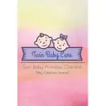 TWIN BABY CARE TWIN BABY ACTIVITIES CHECKLIST DAILY CHILDCARE JOURNAL: THIS BABY LOG BOOK CREATES FOR HELP A MOM MONITOR BABY IN DAILY ACTIVITY 180 DA