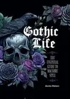 Gothic Life: The Essential Guide to Maca Voltaire, Aurelio Hardcover