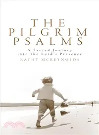 在飛比找三民網路書店優惠-The Pilgrim Psalms ─ A Sacred 