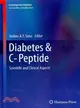 Diabetes & C-Peptide ― Scientific and Clinical Aspects